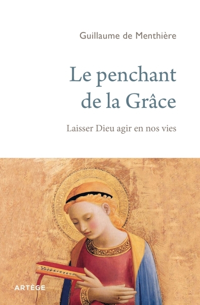 LE PENCHANT DE LA GRÂCE, LAISSER DIEU AGIR EN NOS VIES