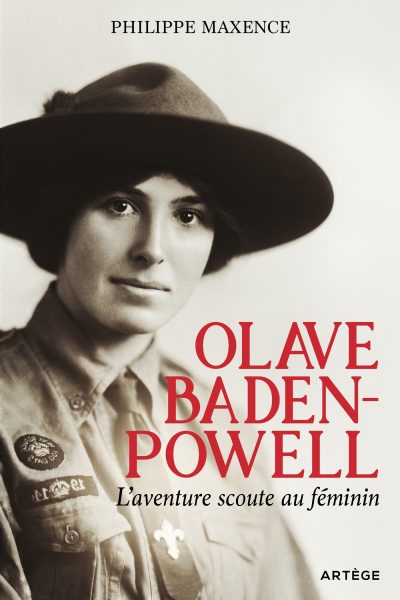 OLAVE BADEN-POWELL L'AVENTURE SCOUTE AU FEMININ