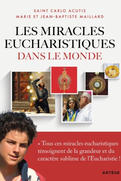 LES MIRACLES EUCHARISTIQUES DANS LE MONDE
