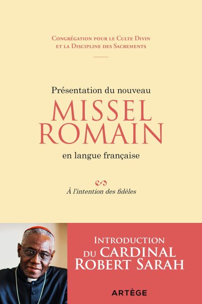 PRESENTATION DU NOUVEAU MISSEL ROMAIN EN LANGUE FRANCAISE - A L'INTENTION DES FIDELES