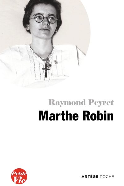 MARTHE ROBIN  PETITE VIE