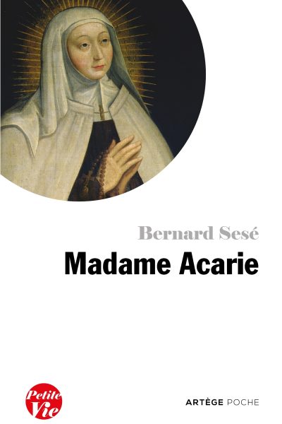 PETITE VIE DE MADAME ACARIE
