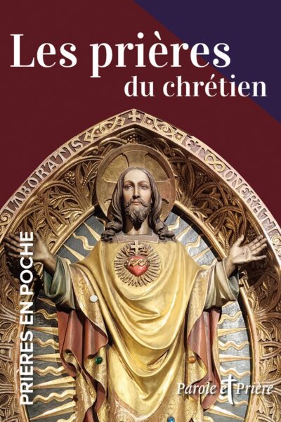 LES PRIERES DU CHRETIEN - PRIERES EN POCHE