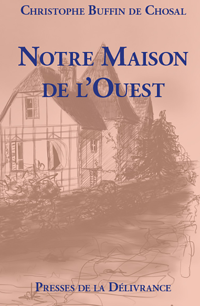 NOTRE MAISON DE L'OUEST