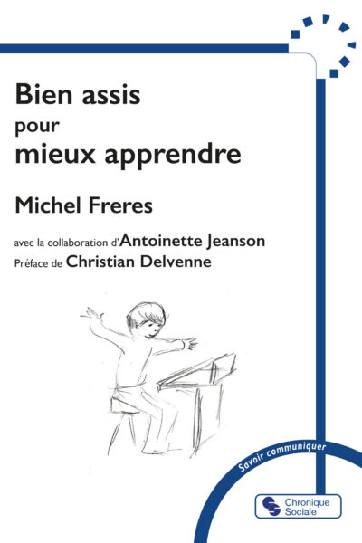BIEN ASSIS POUR MIEUX APPRENDRE