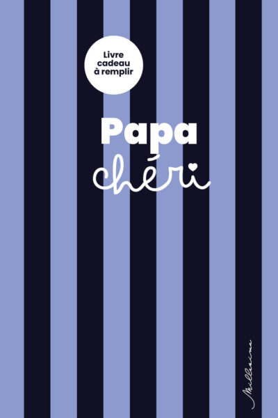 LIVRE CADEAU A REMPLIR POUR MON PAPA CHERI