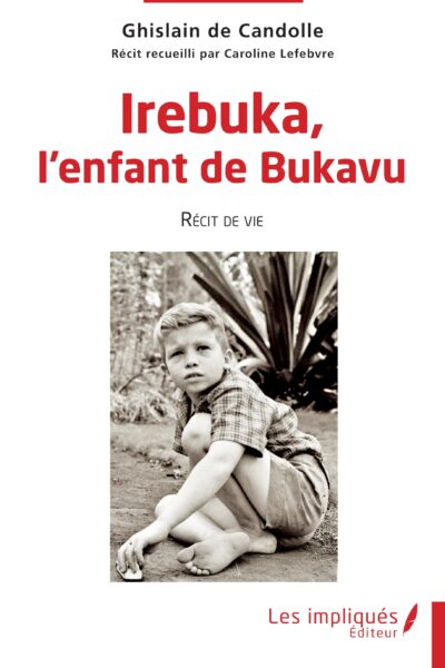 IREBUKA, L'ENFANT DE BUKAVU