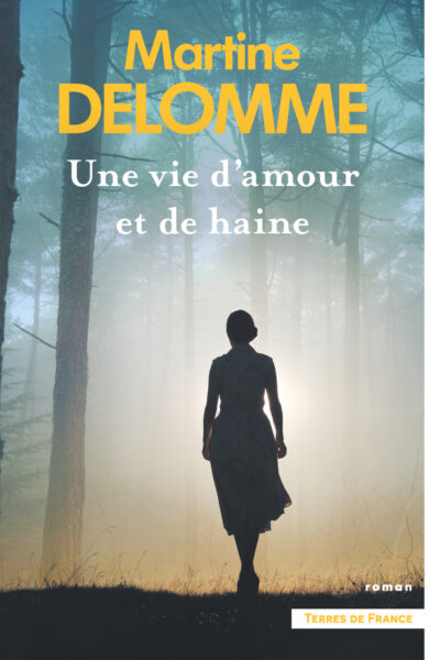 UNE VIE D'AMOUR ET DE HAINE