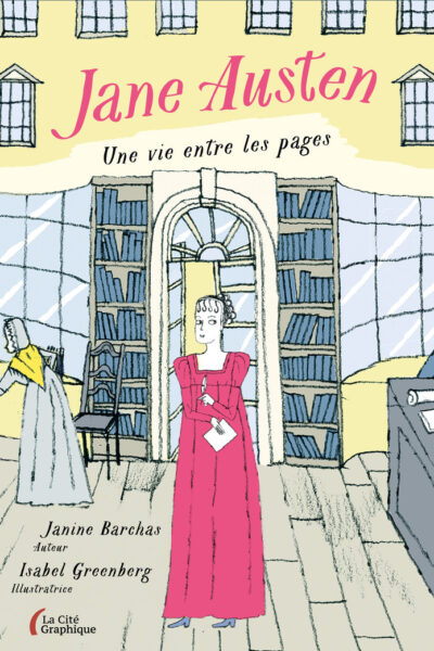 JANE AUSTEN, UNE VIE ENTRE LES PAGES