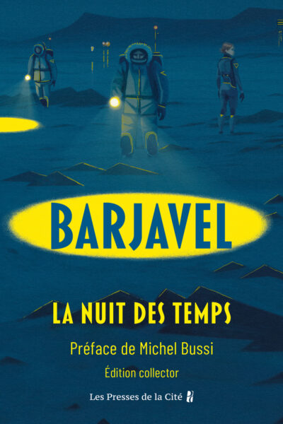 LA NUIT DES TEMPS - COLLECTOR