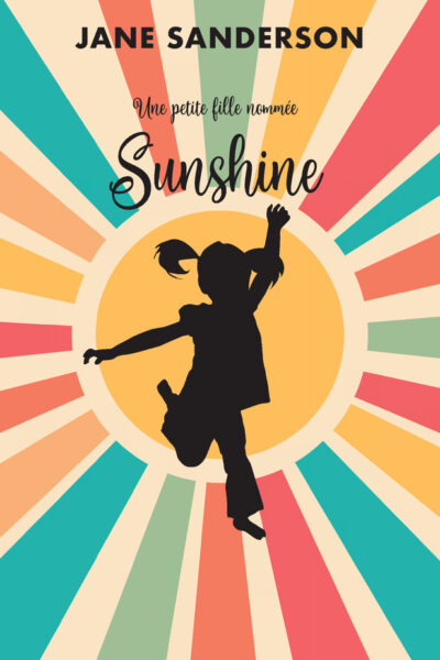UNE PETITE FILLE NOMMEE SUNSHINE
