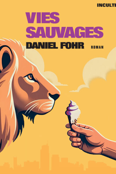 VIES SAUVAGES