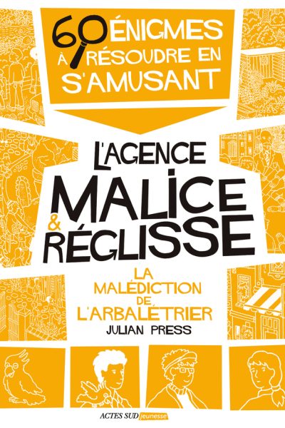 LA MALEDICTION DE L'ARBALETRIER 60 ENIGMES A RESOUDRE EN S'AMUSANT