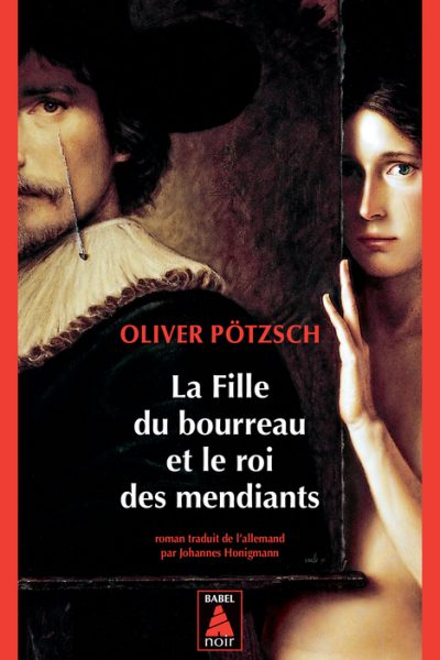 LA FILLE DU BOURREAU ET LE ROI DES MENDIANTS