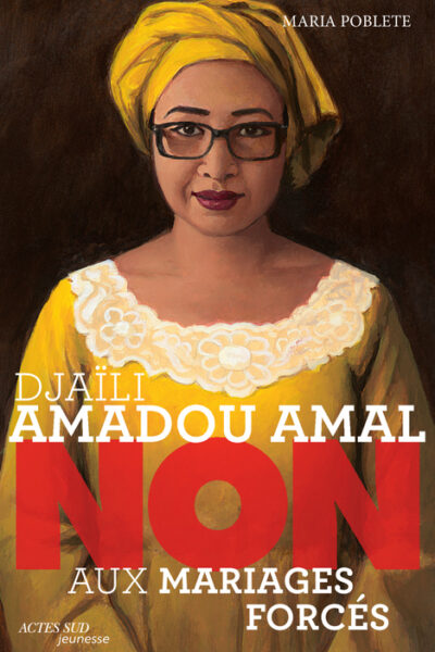 DJAILI AMADOU AMAL : "NON AUX MARIAGES FORCES"