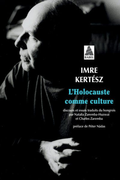 L'HOLOCAUSTE COMME CULTURE - DISCOURS ET ESSAIS
