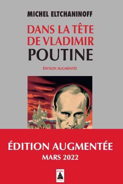 DANS LA TETE DE VLADIMIR POUTINE