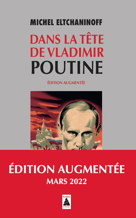 DANS LA TETE DE VLADIMIR POUTINE