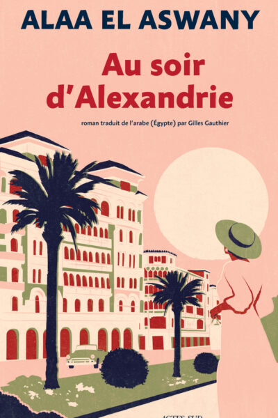 AU SOIR D'ALEXANDRIE