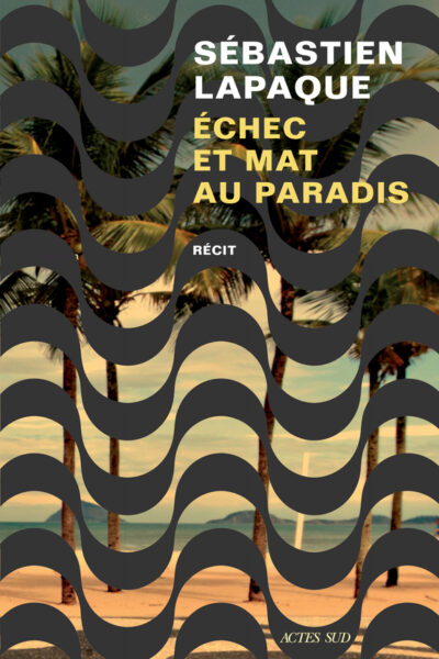 ECHEC ET MAT AU PARADIS