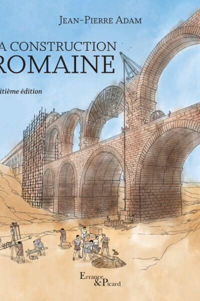 LA CONSTRUCTION ROMAINE - 8E EDITION