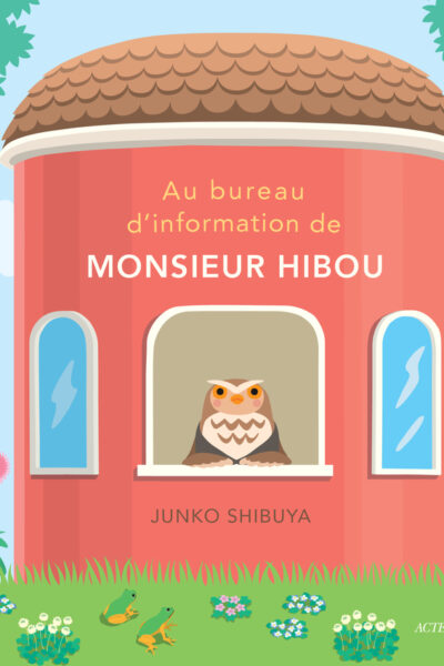 AU BUREAU D'INFORMATION DE MONSIEUR HIBOU