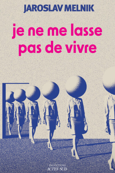 JE NE ME LASSE PAS DE VIVRE