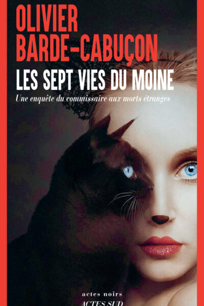 LES SEPT VIES DU MOINE - VOL09 - UNE ENQUETE DU COMMISSAIRE AUX MORTS ETRANGES