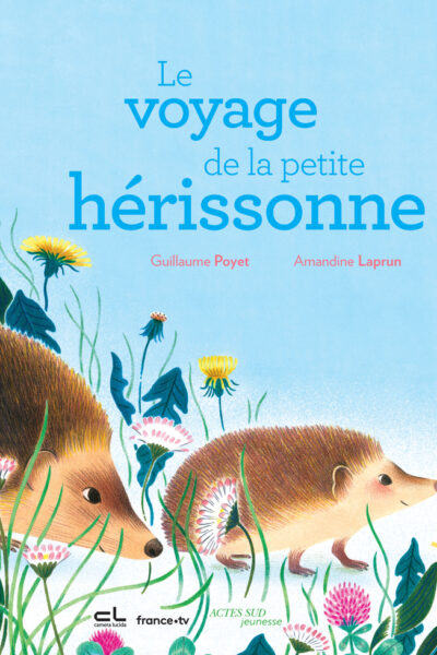 LE VOYAGE DE LA PETITE HERISSONNE