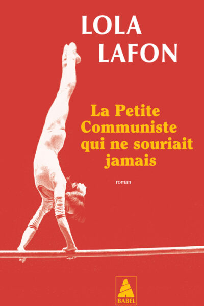 LA PETITE COMMUNISTE QUI NE SOURIAIT JAMAIS