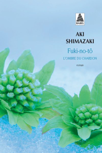 FUKI-NO-TÔ - L'OMBRE DU CHARDON