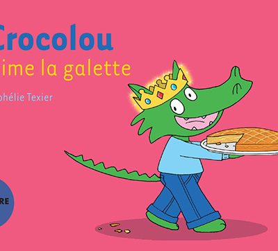 CROCOLOU AIME LA GALETTE