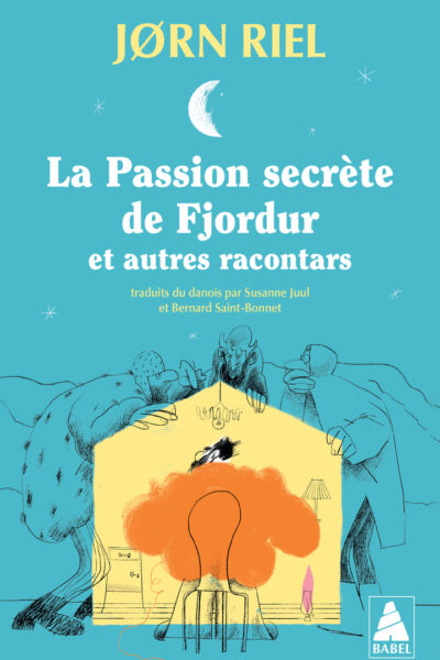 LA PASSION SECRETE DE FJORDUR - ET AUTRES RACONTARS