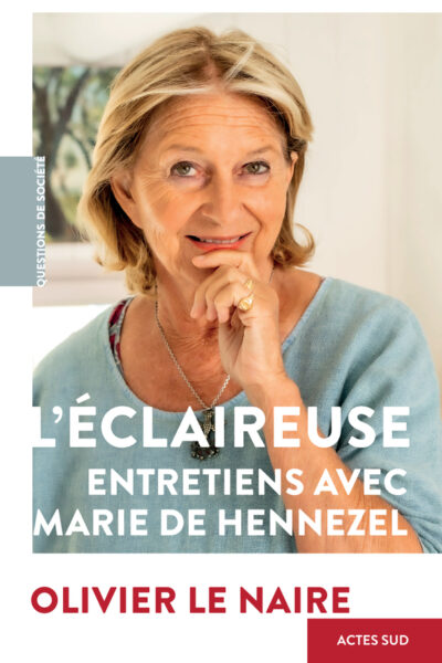 L'ECLAIREUSE - ENTRETIENS AVEC MARIE DE HENNEZEL