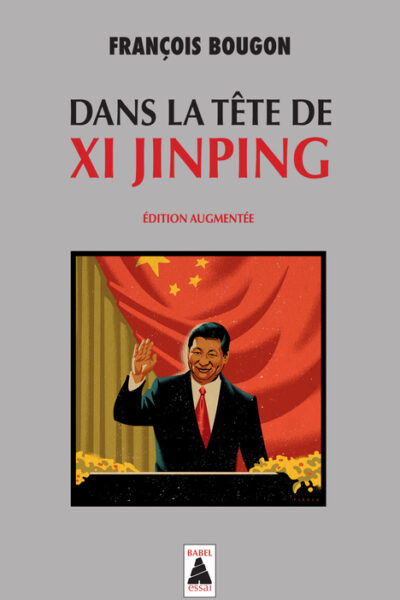DANS LA TETE DE XI JINPING