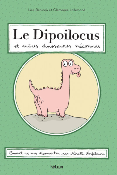 LE DIPOILOCUS ET AUTRES DINOSAURES MECONNUS