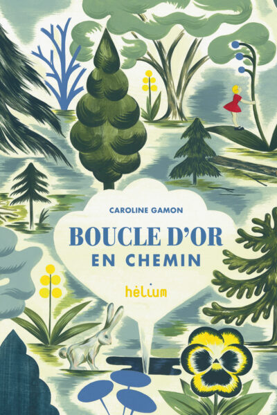 BOUCLE D'OR / EN CHEMIN