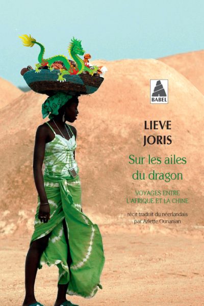 SUR LES AILES DU DRAGON  VOYAGES ENTRE L'AFRIQUE ET LA CHINE