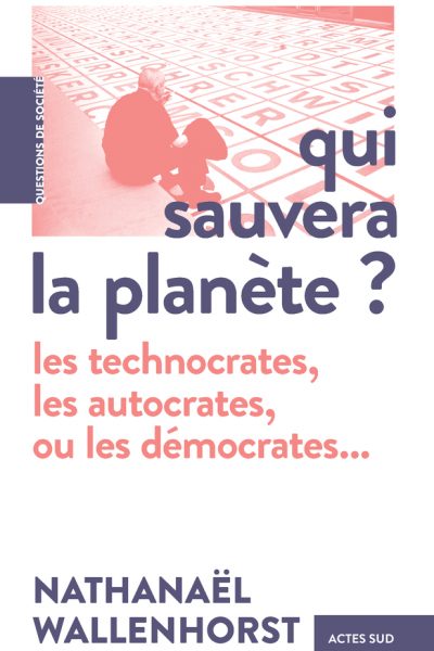 QUI SAUVERA LA PLANETE ?