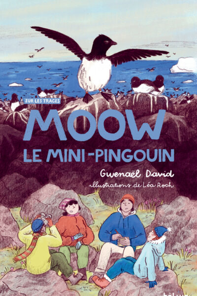 MOOW, LE MINI-PINGOUIN - SUR LES TRACES