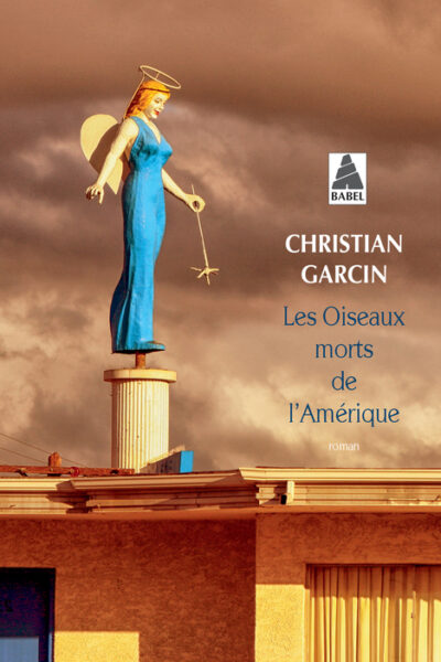 LES OISEAUX MORTS DE L'AMERIQUE