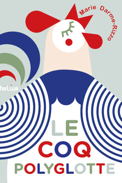 LE COQ POLYGLOTTE