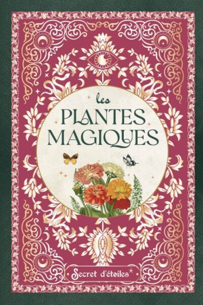 LES PLANTES MAGIQUES