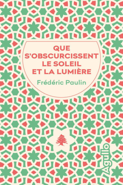 QUE S'OBSCURCISSENT LE SOLEIL ET LA LUMIERE