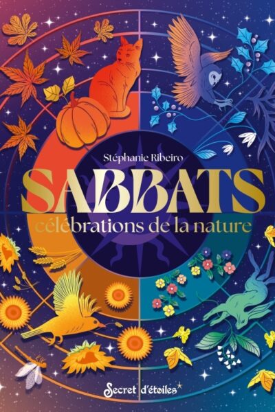 SABBATS, CELEBRATIONS DE LA NATURE