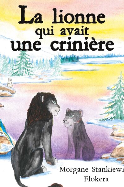 LA LIONNE QUI AVAIT UNE CRINIERE