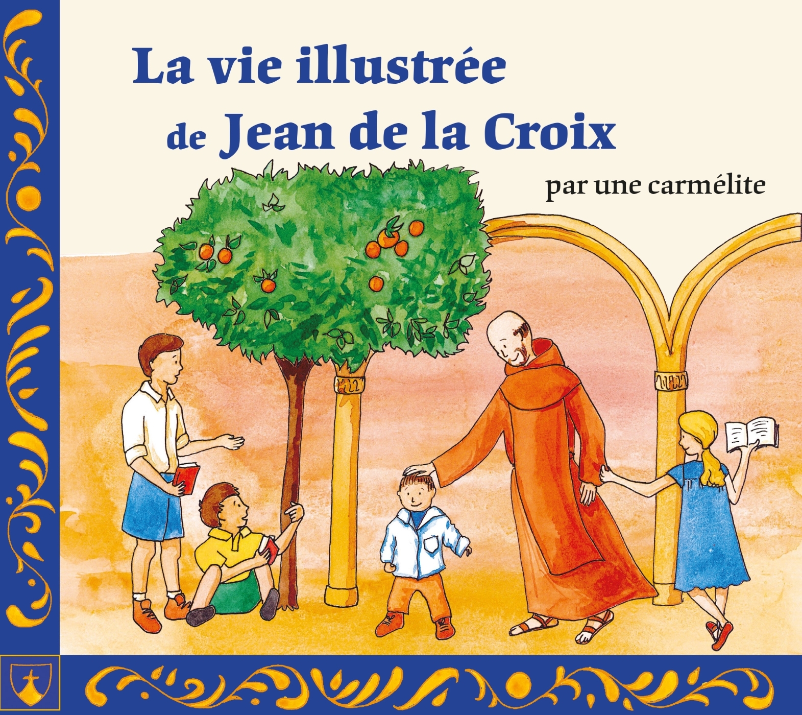 LA VIE ILLUSTREE DE JEAN DE LA CROIX