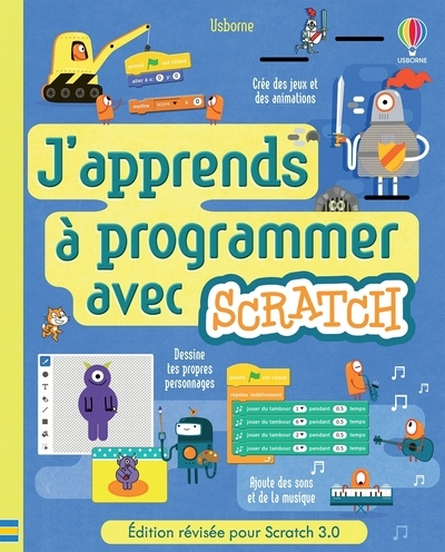 J'APPRENDS A PROGRAMMER AVEC SCRATCH (EDITION 2021)