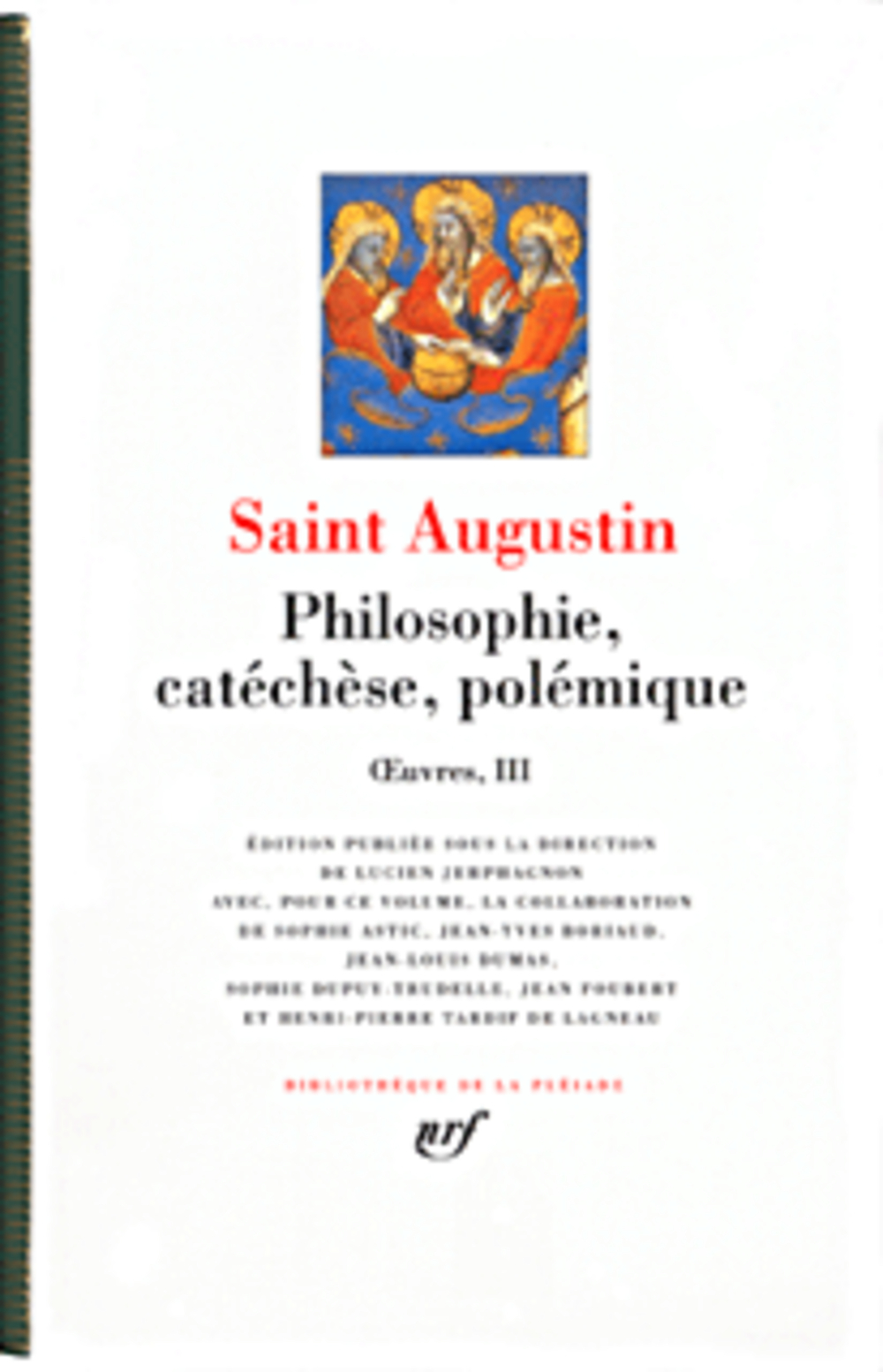 PHILOSOPHIE, CATECHESE, POLEMIQUE - OEUVRES III