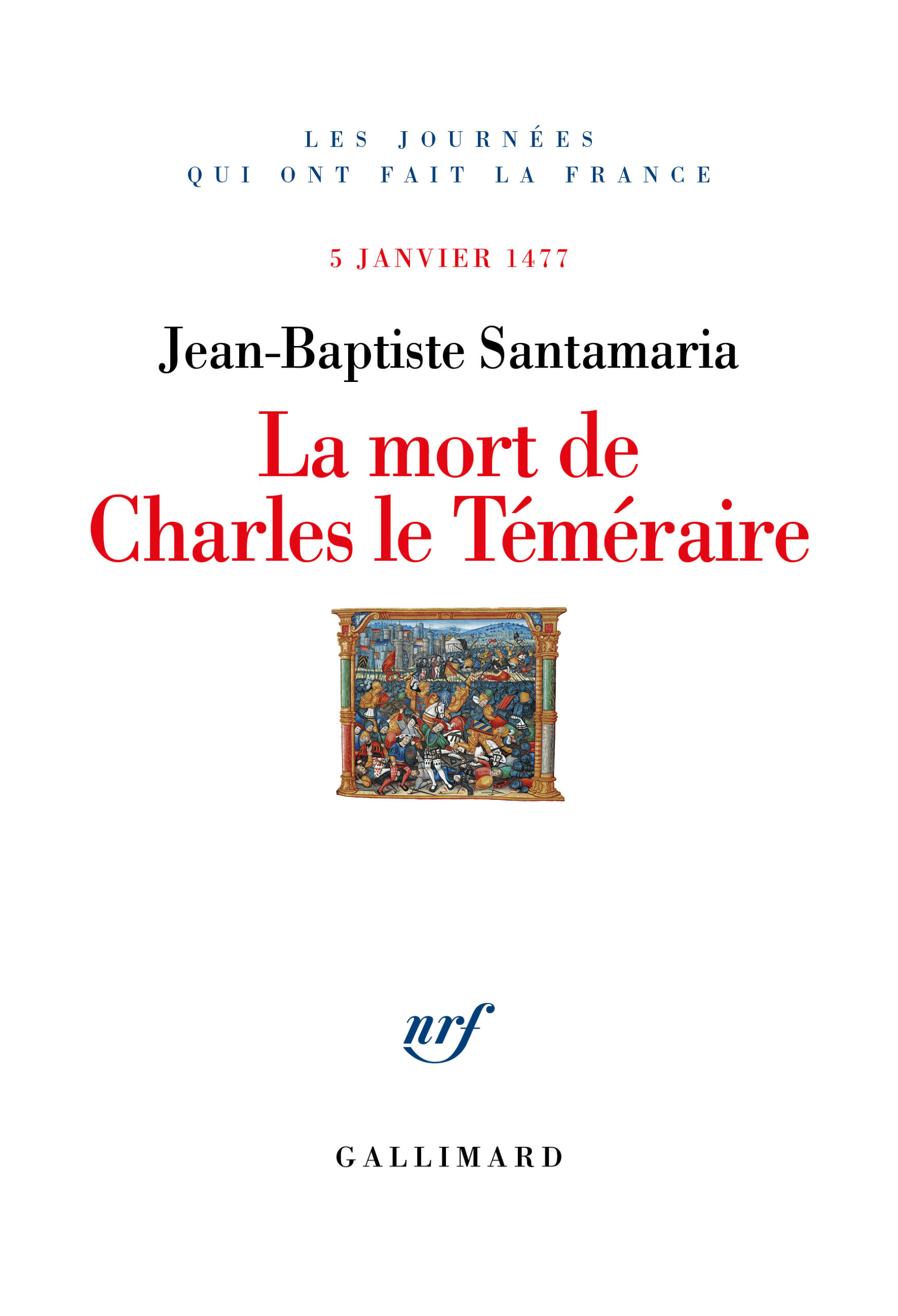 LA MORT DE CHARLES LE TEMERAIRE - 5 JANVIER 1477